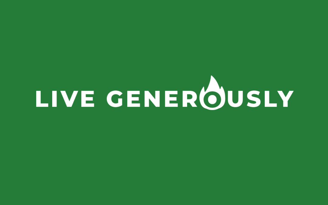 Live Generously – Week 4